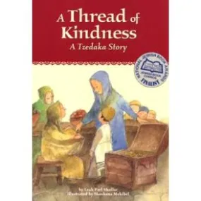 A Thread of Kindness - A Tzedaka Story. By Leah Perl Shollar