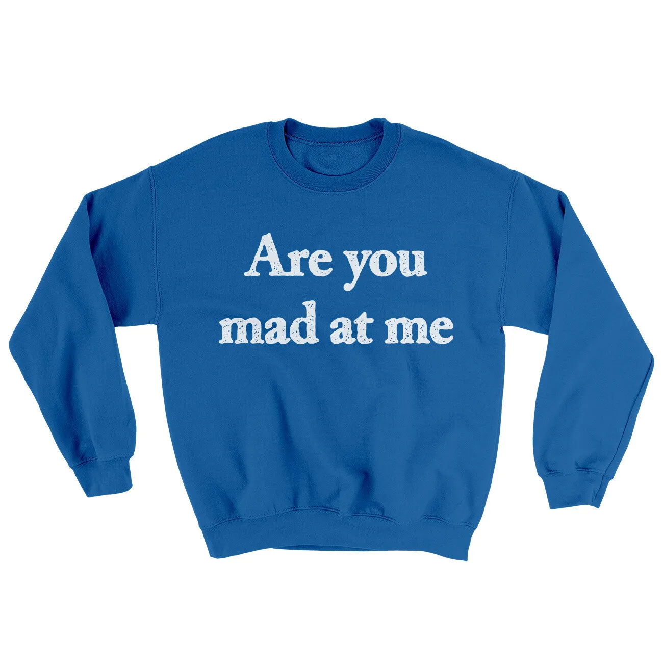 Are You Mad At Me Ugly Sweater