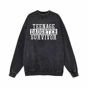 Teenage Daughter Survivor Vintage Washed Sweatshirt
