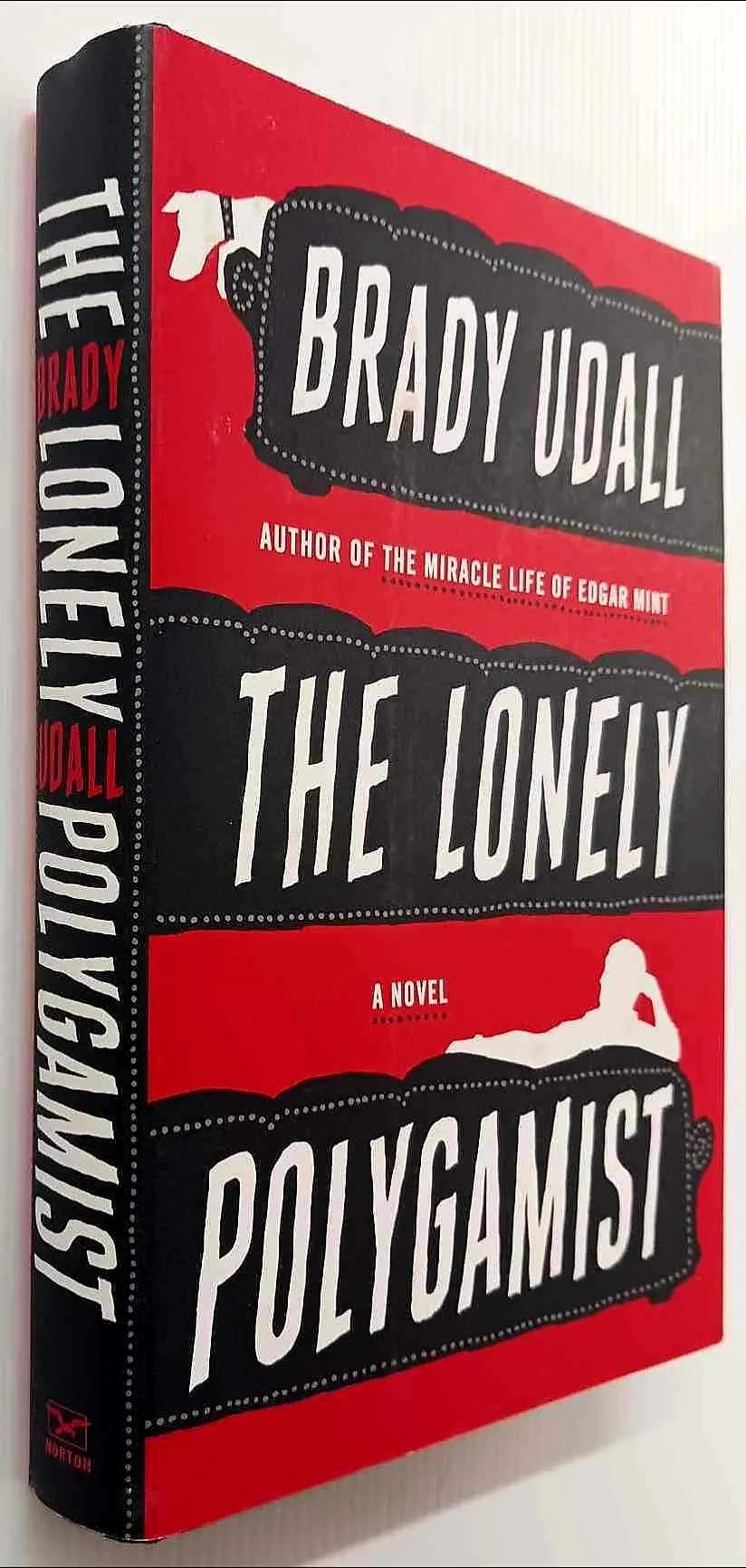 THE LONELY POLYGAMIST - Brady Udall